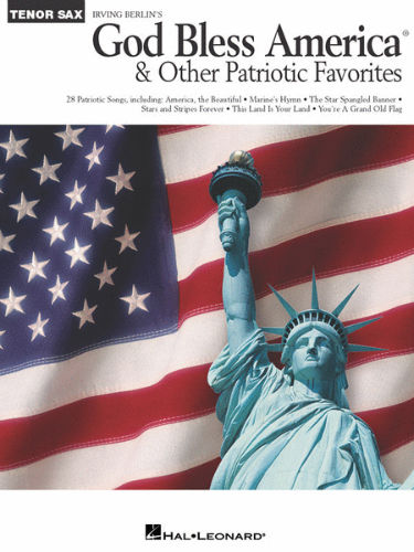God Bless America and other Patriotic Favorites for Tenor Sax