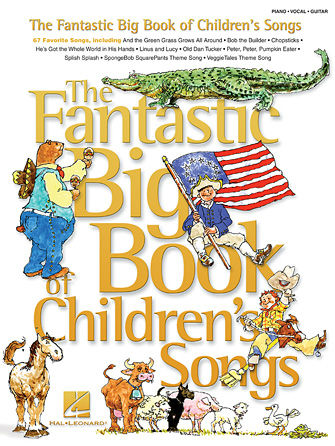 The Fantastic Big Book of Children's Songs - Big Books of Music Series