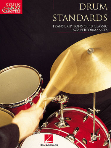 Drum Standards - Classic Jazz Masters Series