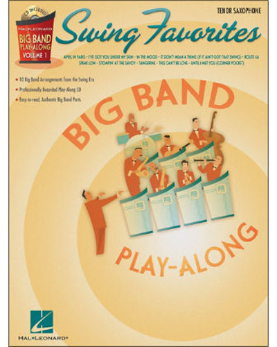 Swing Favorites – Tenor Sax - Big Band Play-Along Series Volume 1