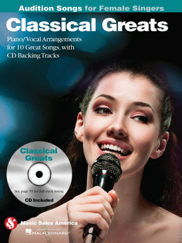 Classical Greats – Audition Songs for Female Singers Book and CD
