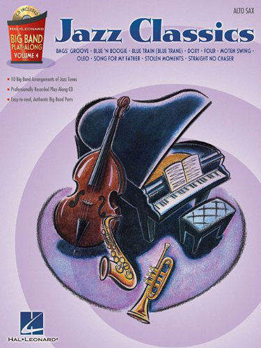 Jazz Classics – Alto Sax - Big Band Play-Along Volume 4