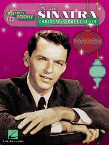 Frank Sinatra Christmas Collection- E-Z Play Today Series Volume 132