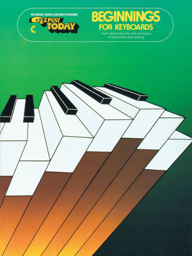Beginnings For Keyboards - Book C - E-Z Play Today Series
