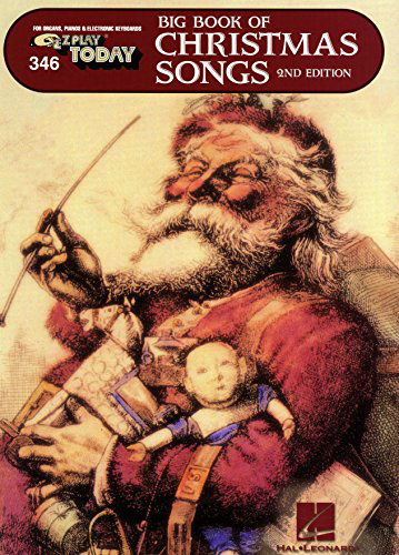 Big Book of Christmas Songs - E-Z Play Today Volume 346 - Big Books of Music Series