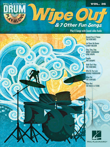 Wipe Out & 7 Other Fun Songs - Drum Play-Along Series Volume 36