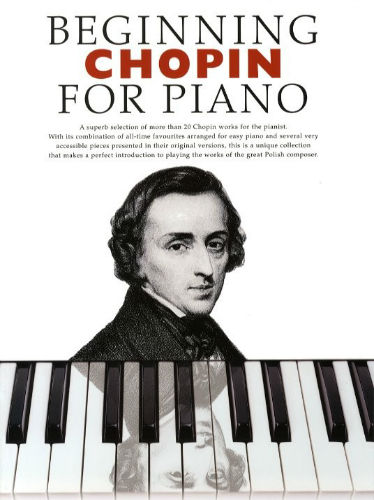 Beginning Chopin for Piano - Beginning Piano Series