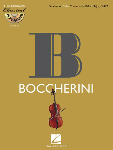Boccherini: Cello Concerto in B-flat Major, G482 - Classical Play-Along Series Volume 16