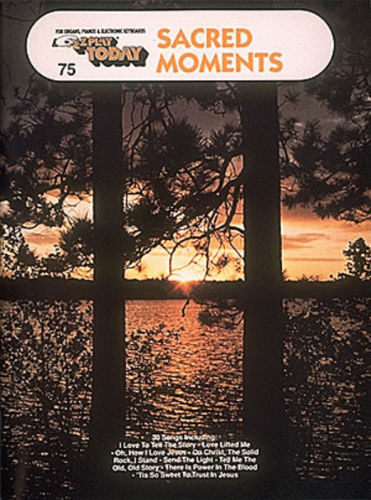 Sacred Moments - E-Z Play Today Series Volume 75