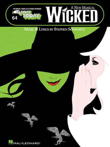 Wicked – A New Musical - E-Z Play® Today Series Volume 64