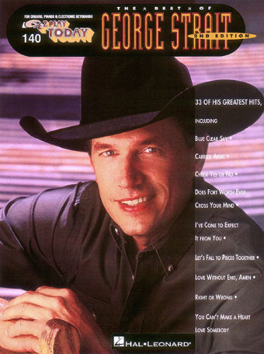 The Best of George Strait - E-Z Play Today Series Volume 140