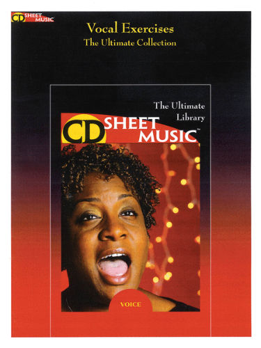 Vocal Exercises - The Ultimate Collection - CD Sheet Music Series - CD-ROM