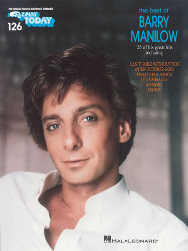 Best of Barry Manilow - E-Z Play Today Series Volume 126