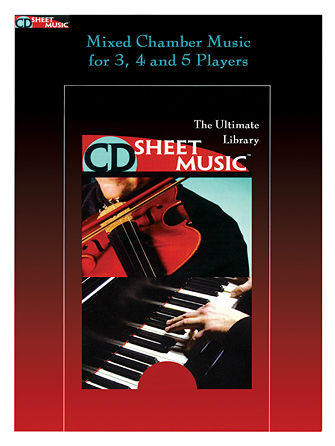 Mixed Chamber Pieces - The Ultimate Collection - CD Sheet Music Series - CD-ROM