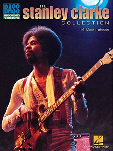Stanley Clarke Collection Bass Recorded Versions
