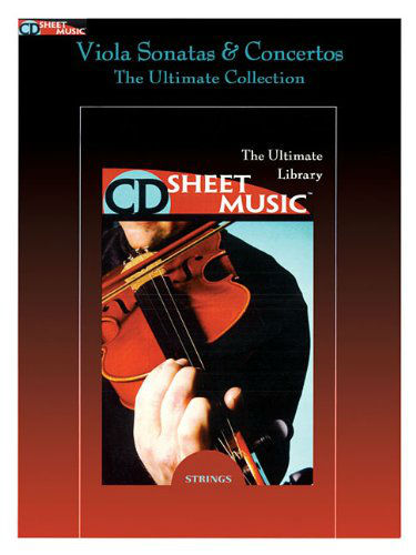 Viola Sonatas and Concertos - The Ultimate Collection - CD Sheet Music Series - CD-ROM
