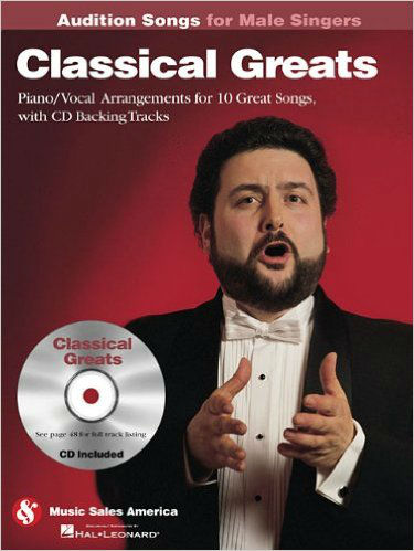 Classical Greats – Audition Songs for Male Singers Book and CD