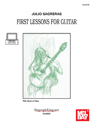 Julio Sagreras First Lessons for Guitar Book and Online Video