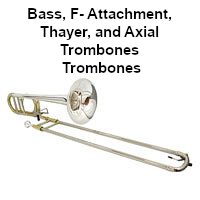 shop bass, f-attachment thayer or axial trombones